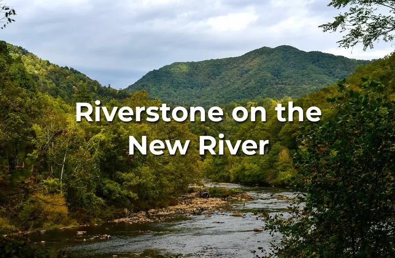 Riverstone on the New River
